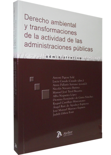 [9788492788453] DERECHO AMBIENTAL Y TRANSFORMACIONES DE LA ACTIVIDAD DE LAS ADMINISTRACIONES PÚBLICAS