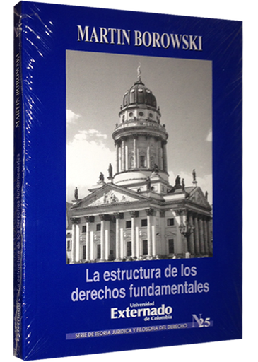 [9789586166898] LA ESTRUCTURA DE LOS DERECHOS FUNDAMENTALES