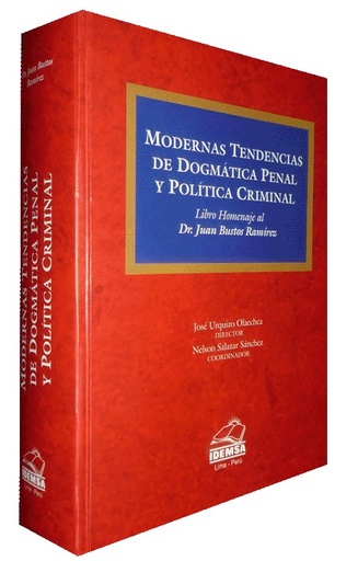 [9789972293597] MODERNAS TENDENCIAS DE DOGMÁTICA PENAL Y POLÍTICA CRIMINAL
