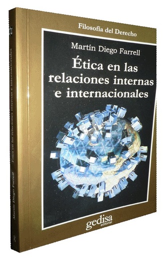 [9788474329841] ÉTICA EN LAS RELACIONES INTERNAS E INTERNACIONALES
