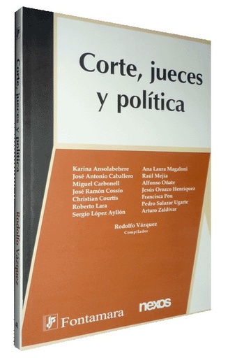 [9789684766594] CORTE, JUECES Y POLÍTICA
