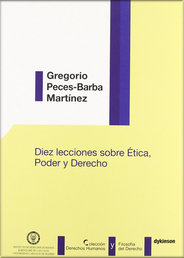 [9788499820033] DIEZ LECCIONES SOBRE ÉTICA, PODER Y DERECHO