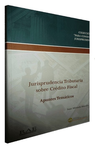 [9786034538719] JURISPRUDENCIA TRIBUTARIA SOBRE CRÉDITO FISCAL