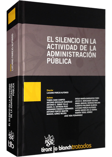 [9788499859569] EL SILENCIO EN LA ACTIVIDAD DE LA ADMINISTRACIÓN PÚBLICA
