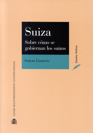 [9788425916700] SUIZA: SOBRE CÓMO SE GOBIERNAN LOS SUIZOS