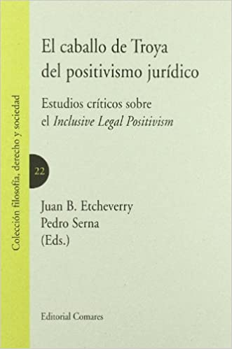 [9788498366990] EL CABALLO DE TROYA DEL POSITIVISMO JURÍDICO