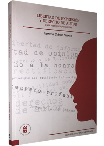 [9789587380194] LIBERTAD DE EXPRESIÓN Y DERECHO DE AUTOR