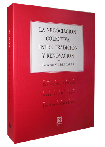 [9788498369168] LA NEGOCIACIÓN COLECTIVA, ENTRE TRADICIÓN Y RENOVACIÓN