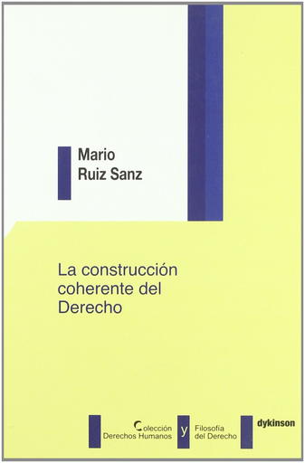 [9788498494235] LA CONSTRUCCIÓN COHERENTE DEL DERECHO