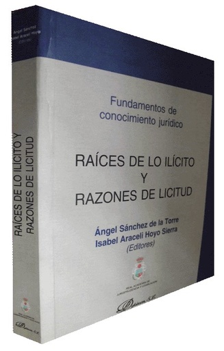 [9788497728027] RAÍCES DE LO ILÍCITO Y RAZONES DE LICITUD