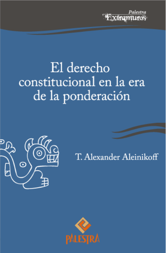 [9786124047442] EL DERECHO CONSTITUCIONAL EN LA ERA DE LA PONDERACIÓN