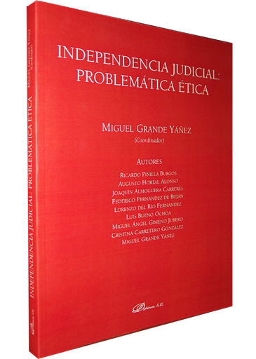 [9788498497090] INDEPENDENCIA JUDICIAL: PROBLEMÁTICA ÉTICA