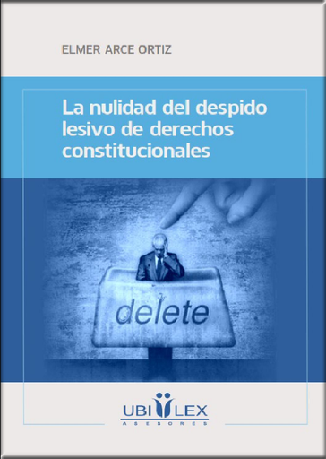 [9786124690020] LA NULIDAD DEL DESPIDO LESIVO DE DERECHOS CONSTITUCIONALES