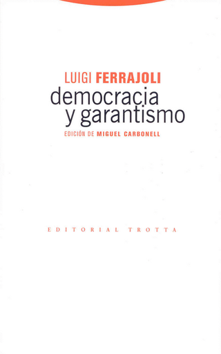 [9788498790054] DEMOCRACIA Y GARANTISMO