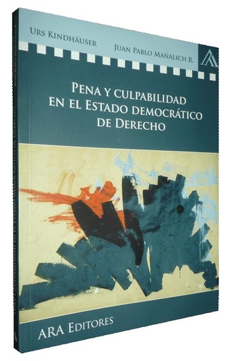 [9789972238413] PENA Y CULPABILIDAD EN EL ESTADO DEMOCRÁTICO DE DERECHO