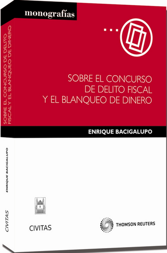 [9788447039487] SOBRE EL CONCURSO DE DELITO FISCAL Y BLANQUEO DE DINERO
