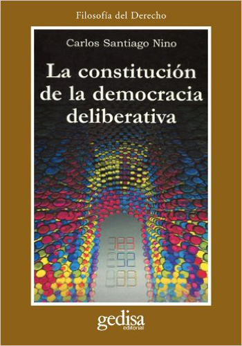 [9788474326406] LA CONSTITUCIÓN DE LA DEMOCRACIA DELIBERATIVA