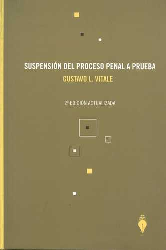 [9789879120637] SUSPENSIÓN DEL PROCESO PENAL A PRUEBA
