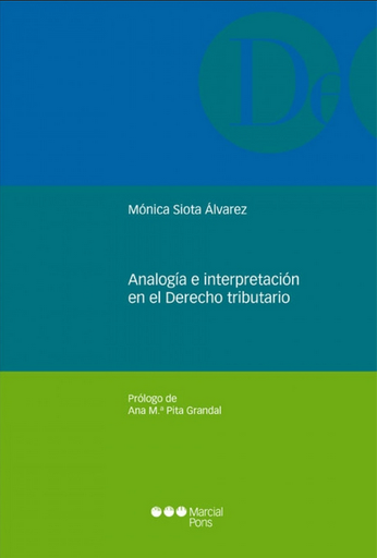 [9788497686532] ANALOGÍA E INTERPRETACIÓN EN EL DERECHO TRIBUTARIO