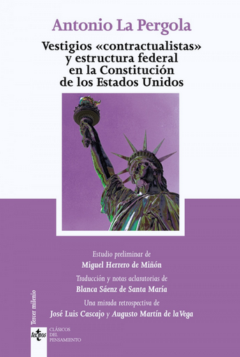 [9788430967094] VESTIGIOS "CONTRACTUALISTAS" Y ESTRUCTURA FEDERAL EN LA CONSTITUCIÓN DE LOS ESTADOS UNIDOS