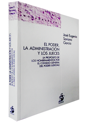 [9788498902075] EL PODER, LA ADMINISTRACIÓN Y LOS JUECES