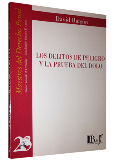 [9789974578791] LOS DELITOS DE PELIGRO Y LA PRUEBA DEL DOLO