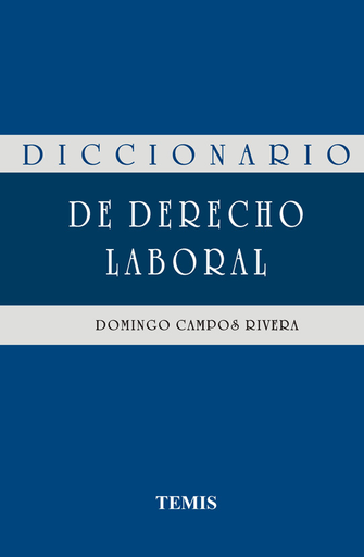 [9789583508868] DICCIONARIO DE DERECHO LABORAL