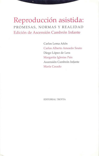 [9788481644913] REPRODUCCIÓN ASISTIDA: PROMESAS, NORMAS Y REALIDAD