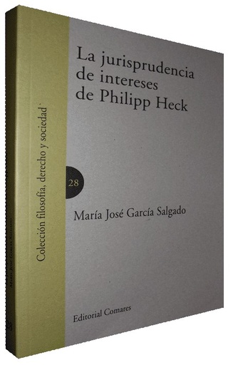 [9788498368611] LA JURISPRUDENCIA DE INTERESES DE PHILIPP HECK