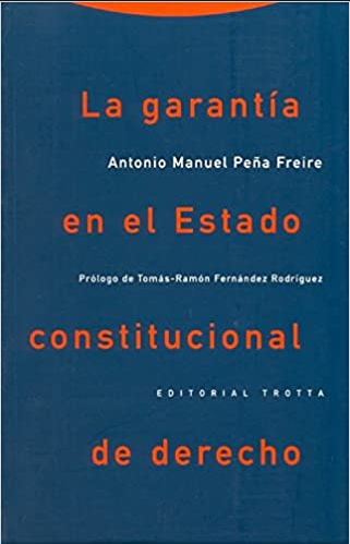 [9788481641806] LA GARANTÍA EN EL ESTADO CONSTITUCIONAL DE DERECHO
