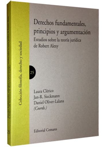 [9788498367874] DERECHOS FUNDAMENTALES, PRINCIPIOS Y ARGUMENTACIÓN