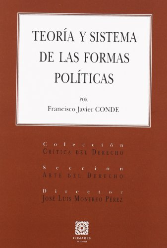[9788498360448] TEORÍA Y SISTEMA DE LAS FORMAS POLÍTICAS