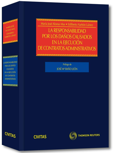 [9788447042821] LA RESPONSABILIDAD POR LOS DAÑOS CAUSADOS EN LA EJECUCIÓN DE CONTRATOS ADMINISTRATIVOS