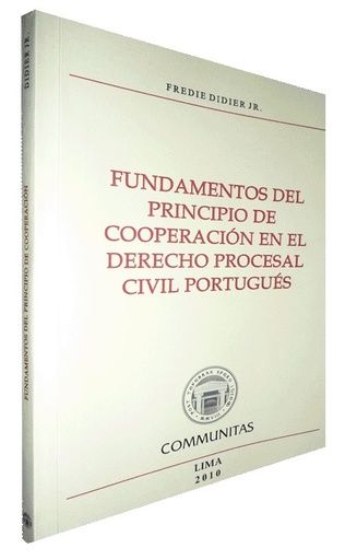 [9786124576652] FUNDAMENTOS DEL PRINCIPIO DE COOPERACIÓN EN EL DERECHO PROCESAL PORTUGUÉS