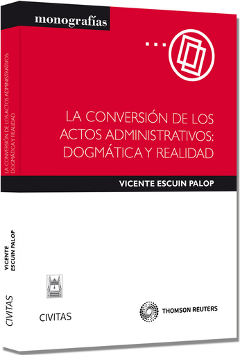 [9788447040803] LA CONVERSIÓN DE LOS ACTOS ADMINISTRATIVOS