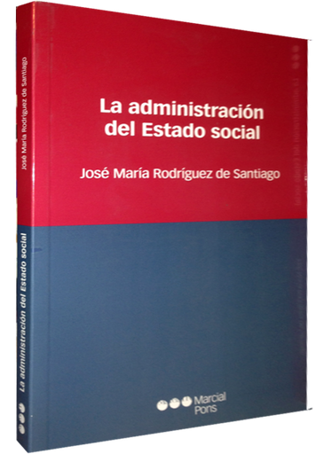 [9788497684163] LA ADMINISTRACIÓN DEL ESTADO SOCIAL