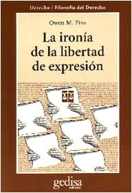 [9788474326291] LA IRONÍA DE LA LIBERTAD DE EXPRESIÓN