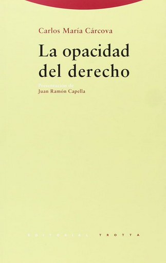 [9788481642131] LA OPACIDAD DEL DERECHO