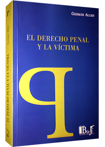 [9789974708495] EL DERECHO PENAL Y LA VÍCTIMA