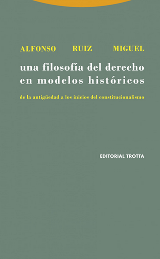 [9788481645705] UNA FILOSOFÍA DEL DERECHO EN MODELOS HISTÓRICOS