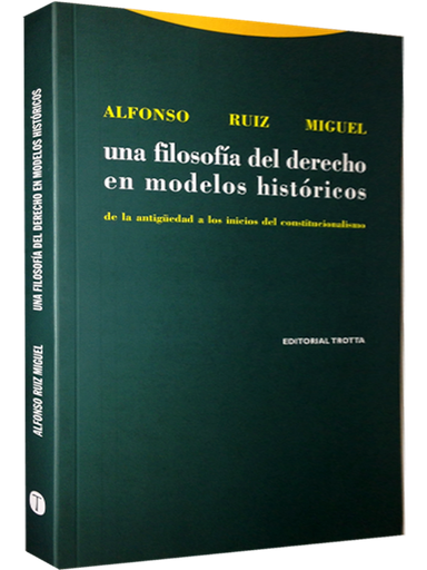[9788481645705] UNA FILOSOFÍA DEL DERECHO EN MODELOS HISTÓRICOS