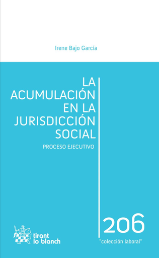 [9788490043905] LA ACUMULACIÓN EN LA JURISDICCIÓN SOCIAL