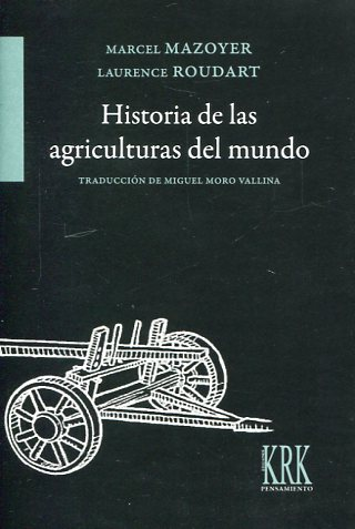 [9788483675236] HISTORIA DE LAS AGRICULTURAS DEL MUNDO