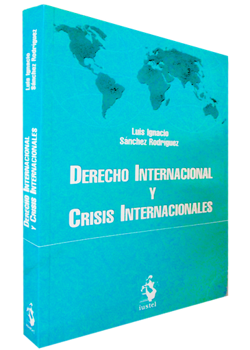 [9788496440319] DERECHO INTERNACIONAL Y CRISIS INTERNACIONALES