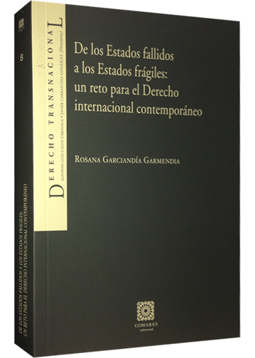 [9788490450543] DE LOS ESTADOS FALLIDOS A LOS ESTADOS FRÁGILES