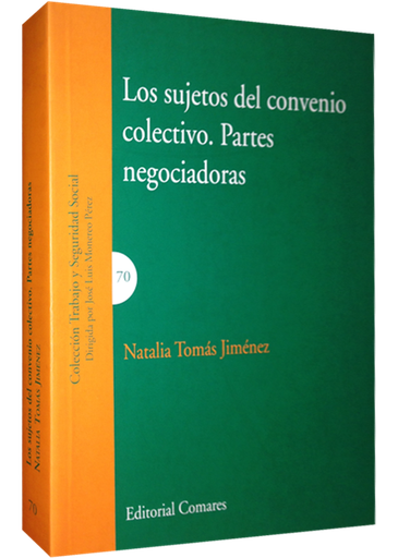 [9788498369755] LOS SUJETOS DEL CONVENIO COLECTIVO. PARTES NEGOCIADORAS