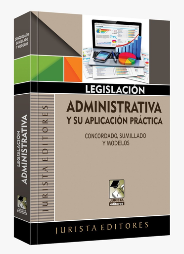 [9786124066481] LEGISLACIÓN ADMINISTRATIVA Y SU APLICACIÓN PRÁCTICA
