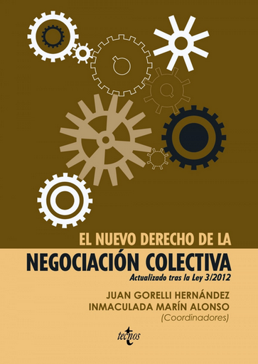 [9788430956012] EL NUEVO DERECHO DE LA NEGOCIACIÓN COLECTIVA