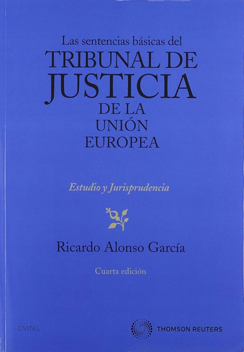 [9788447035724] LAS SENTENCIAS BÁSICAS DEL TRIBUNAL DE JUSTICIA DE LA UNIÓN EUROPEA