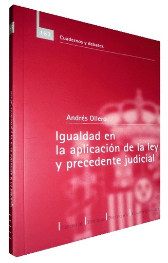 [9788425912870] IGUALDAD EN LA APLICACIÓN DE LA LEY Y PRECEDENTE JUDICIAL